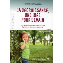 La décroissance, une idée pour demain