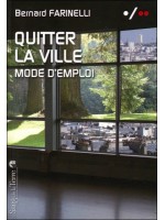 Quitter la ville - Mode d’emploi