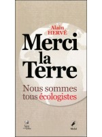 Merci la Terre - Nous sommes tous écologistes