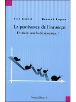 La pertinence de l'escargot - En route vers la décroissance !