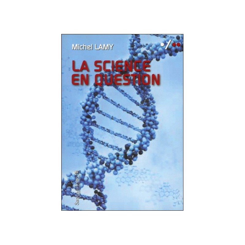 La science en question