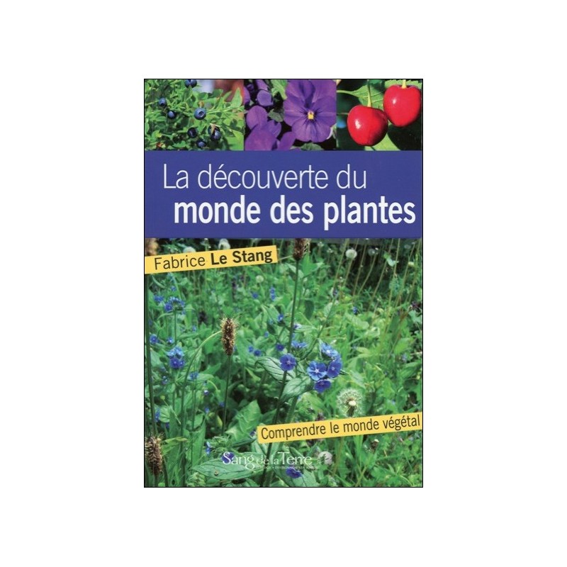 La découverte du monde des plantes