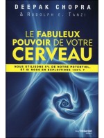 Le fabuleux pouvoir de votre cerveau