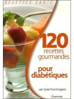 120 recettes gourmandes pour diabétiques