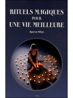 Rituels magiques pour une vie meilleure