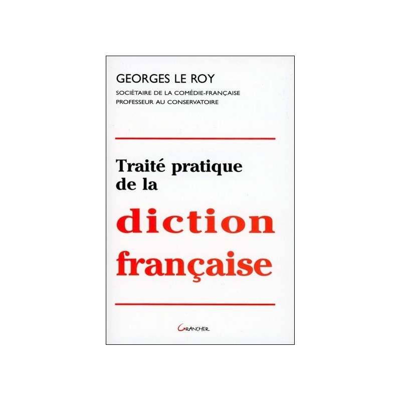 Traite pratique de la diction française