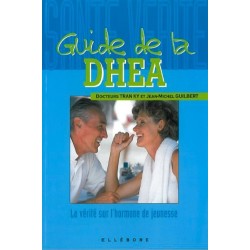 Guide de la DHEA - La vérité sur l'hormone de jeunesse