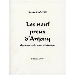 Les neuf preux d'Anjony - Gardiens de la voie alchimique