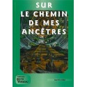 Sur le chemin de mes ancêtres