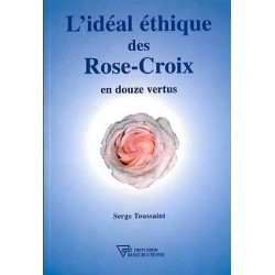 L'Idéal éthique des Rose-Croix