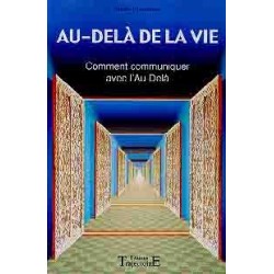 Au-delà de la vie - Communiquer au-delà