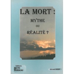 Mort : mythe ou réalité ?