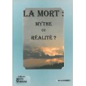 Mort : mythe ou réalité ?