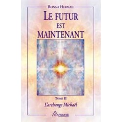 Futur est maintenant - Archange Michaël