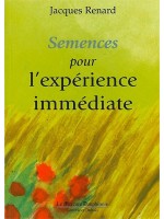 Semences pour l'expérience immédiate