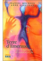 Terre d'émeraude. Témoign. outre-corps