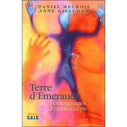 Terre d'émeraude. Témoign. outre-corps