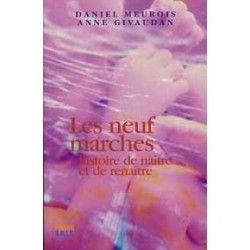 Les neuf marches - Histoire de naître et de renaître