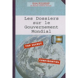 Dossier gouvernement mondial - Celui qui vient Tome 2
