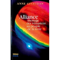 Alliance - Message des Vénusiens au peuple de la terre