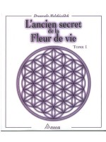 Ancien secret de la fleur de vie T.1