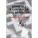 Apprenez à contrôler vos dépenses - Guide pour ceux qui n'aiment pas se faire un budget