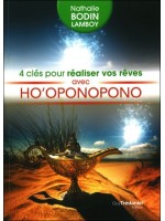 4 clés pour réaliser vos rêves avec Ho'oponopono