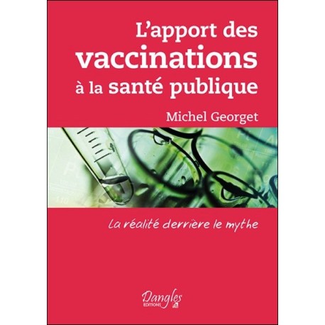 L'apport des vaccinations à la santé publique