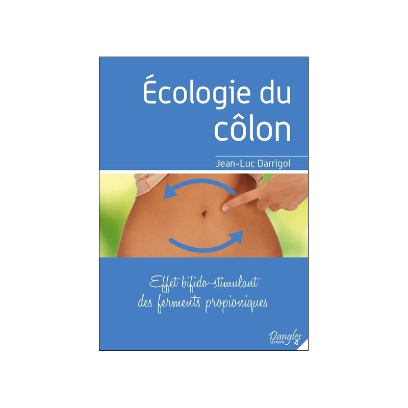 Ecologie du côlon - Effet bifido-stimulant des ferments propioniques