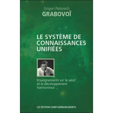 Le système de connaissances unifiées - Enseignements sur le salut et le développement harmonieux