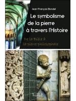 Le symbolisme de la pierre à travers l'Histoire - De la Bible à la pierre philosophale