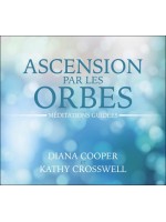 Ascension par les orbes - Méditations guidées - Livre audio 2CD