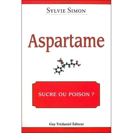 Aspartame : sucre ou poison ?