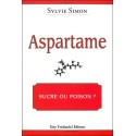 Aspartame : sucre ou poison ?