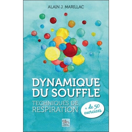 Dynamique du souffle - Techniques de respiration