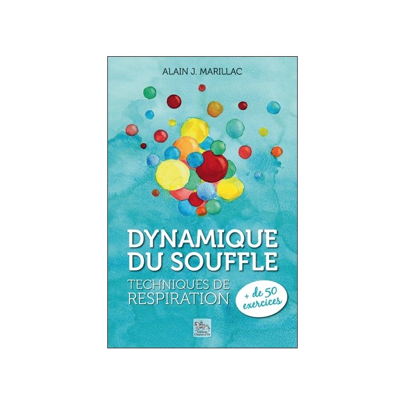 Dynamique du souffle - Techniques de respiration