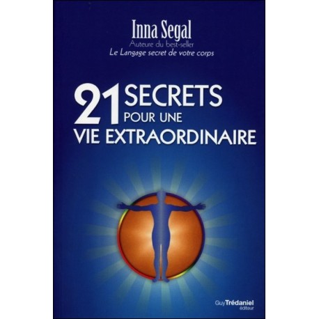 21 secrets pour une vie extraordinaire