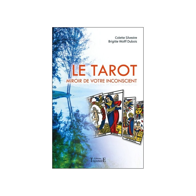 Le Tarot - Miroir de votre inconscient