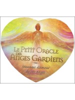 Le petit Oracle des Anges Gardiens - Messages d'amour de vos Anges