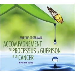 Accompagnement au processus de guérison d'un cancer - Livre audio