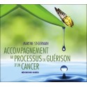 Accompagnement au processus de guérison d'un cancer - Livre audio