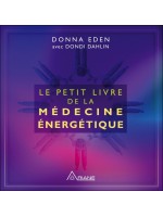 Le petit livre de la médecine énergétique