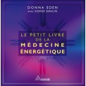 Le petit livre de la médecine énergétique