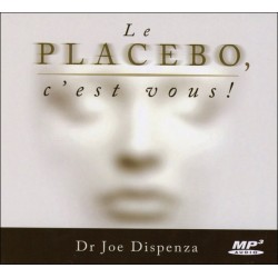 Le placebo, c'est vous ! CD MP3