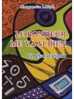 Le bonheur me va si bien - Un état d'esprit