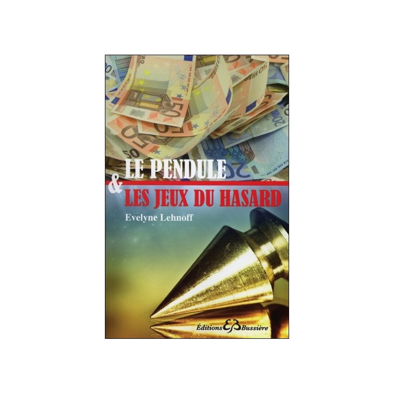 Le pendule & les jeux du hasard