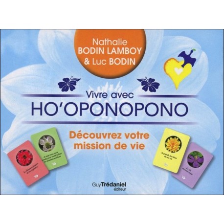 Vivre avec Ho'oponopono - Découvrez votre mission de vie - Coffret