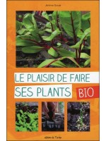 Le plaisir de faire ses plants bio