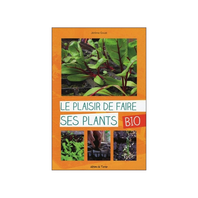 Le plaisir de faire ses plants bio