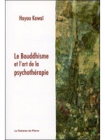 Le Bouddhisme et l'art de la psychothérapie